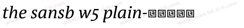 the sansb w5 plain字体转换
